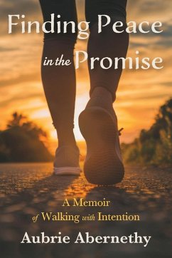 Finding Peace in the Promise - Abernethy, Aubrie