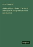Documents pour servir a l'étude de l'erysipèle du pharynx et des voies respiratoires