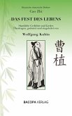 Klassische chinesische Dichter. Cao Zhi. Das Fest des Lebens. Sämtliche Gedichte und Lieder Klassische chinesische Dichter. Cao Zhi. Das Fest des Lebens. Sämtliche Gedichte und Lieder