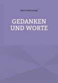 Gedanken und Worte Gedanken und Worte