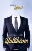 Selbstverliebte Halbhirne