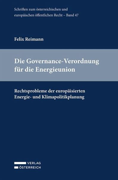 Die Governance-Verordnung für die Energieunion Die Governance-Verordnung für die Energieunion