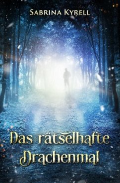 Das rätselhafte Drachenmal - Kyrell, Sabrina