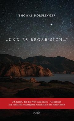 Und es begab sich ... - Dörflinger, Thomas