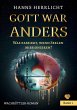 Gott war anders - Bild 1