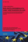 Big-Data-Missbrauch und Vertragsschluss Big-Data-Missbrauch und Vertragsschluss