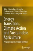Energy Transition, Climate Action and Sustainable Agriculture