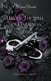 Under the Spell of Darkness Under the Spell of Darkness