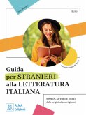 Guida per stranieri alla letteratura italiana Guida per stranieri alla letteratura italiana