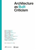 Architecture as Built Criticism Architecture as Built Criticism
