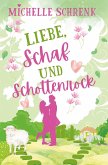 Liebe, Schaf und Schottenrock