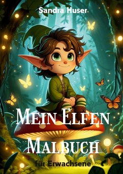 Mein Elfen Malbuch - Huser, Sandra