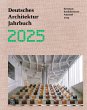 Deutsches Architektur Jahrbuch 2025 /... - Bild 1