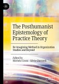 The Posthumanist Epistemology of Practice Theory The Posthumanist Epistemology of Practice Theory