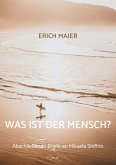 Was ist der Mensch? Was ist der Mensch?