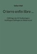 O terre enfin libre ... - Bild 1