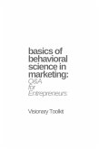 Basics of Behavioral Science in Marketing: Q&A for Entrepreneurs (eBook, ePUB)