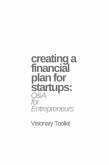 Creating a Financial Plan for Startups: Q&A for Entrepreneurs (eBook, ePUB)