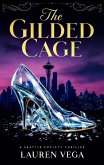 The Gilded Cage (eBook, ePUB) The Gilded Cage (eBook, ePUB)