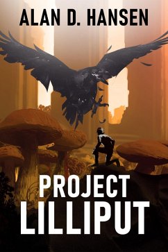 Project Lilliput (eBook, ePUB) - Hansen, Alan D.