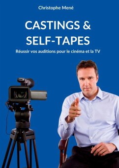 Castings & Self-Tapes (eBook, ePUB) - Mené, Christophe