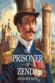 The Prisoner of Zenda (illustrated) (eBook, ePUB) The Prisoner of Zenda (illustrated) (eBook, ePUB)
