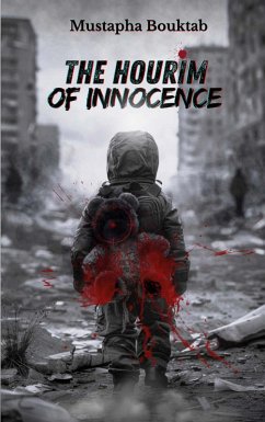 The Hourim of innocence (eBook, ePUB) - Bouktab, Mustapha