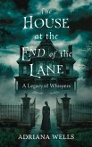 The House at the End of the Lane (eBook, ePUB)