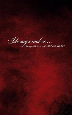 Cover Ich sag´s mal so ... (eBook, ePUB)