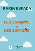 Les zanimos & les zumains (eBook, ePUB) Les zanimos & les zumains (eBook, ePUB)