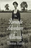 The Romantic Adventures of a Milkmaid (illustrated) (eBook, ePUB) The Romantic Adventures of a Milkmaid (illustrated) (eBook, ePUB)