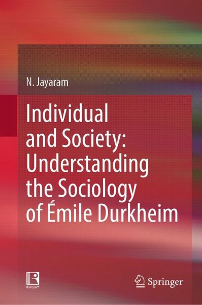 Individual and Society: Understanding the Sociology of Émile Durkheim (eBook, PDF)