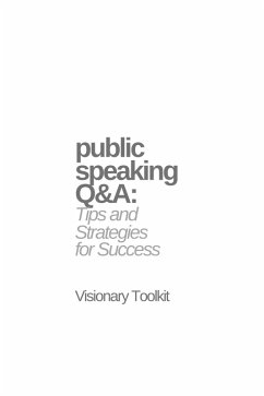 Cover Public Speaking Q&A: Tips and Strategies for Success (eBook, ePUB)