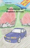 Poursuites sur les chapeaux de roues (eBook, ePUB)