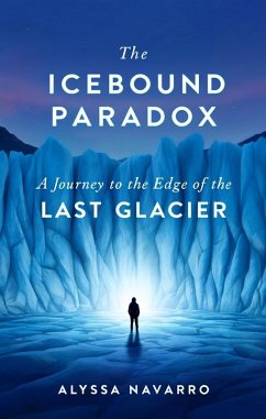 The Icebound Paradox (eBook, ePUB) - Navarro, Alyssa