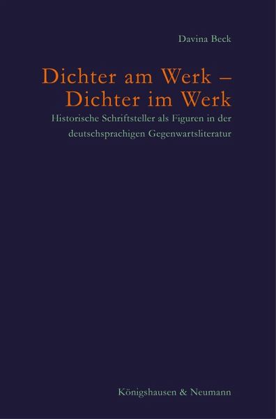 Dichter am Werk - Dichter im Werk (eBook, PDF) Dichter am Werk - Dichter im Werk (eBook, PDF)