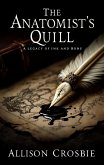 The Anatomist's Quill (eBook, ePUB)