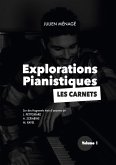 Explorations Pianistiques - Les Carnets (eBook, ePUB)