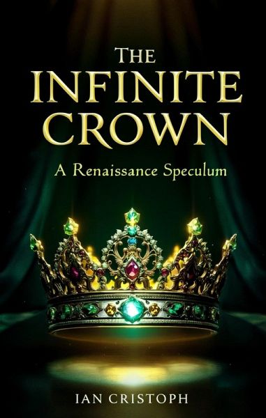 The Infinite Crown (eBook, ePUB) The Infinite Crown (eBook, ePUB)
