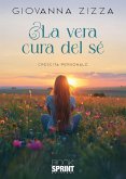 La vera cura del sé (eBook, ePUB)
