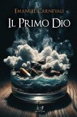 Il primo dio (eBook, ePUB)