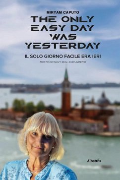 The only easy day was yesterday (eBook, ePUB) - Caputo, Miryam