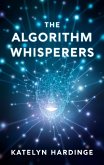 The Algorithm Whisperers (eBook, ePUB)