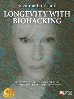 Longevity With Biohacking (eBook, ePUB) - Lindstahl, Suzanna