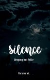 Silence - Umgang mit Stille (eBook, ePUB)