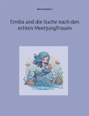 Emilia und die Suche nach den echten Meerjungfrauen (eBook, ePUB)