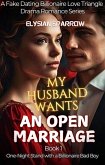 My Husband Wants an Open Marriage (eBook, ePUB) My Husband Wants an Open Marriage (eBook, ePUB)