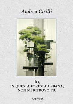 Cover Io, in questa foresta urbana, non mi ritrovo più (eBook, ePUB)