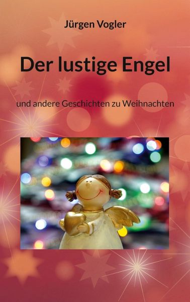 Der lustige Engel (eBook, ePUB) Der lustige Engel (eBook, ePUB)