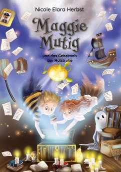 Maggie Mutig und das Geheimnis der Holztruhe (eBook, ePUB) - Herbst, Nicole Elara